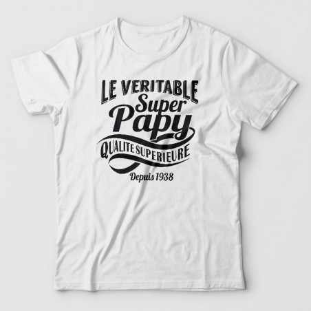 T-shirt - Véritable Super papy