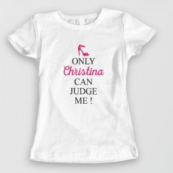 Only Cristina can judge me - Tshirt reines du shopping