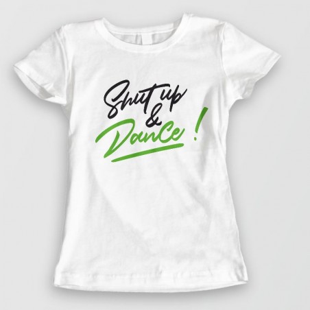 Shut-up & Dance - Tshirt de DANSE - DALS