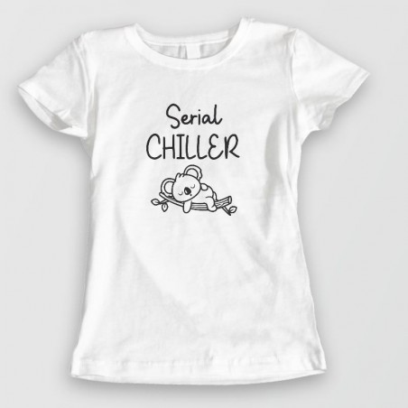 Tee shirt humour - Serial chiller Tee shirt humour - Serial chiller