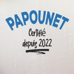 T-shirt fêtes de pères - Papounet certifié