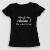 T-shirts humour - Vous en rêviez ! Ma mère l'a fait T-shirts humour - Vous en rêviez ! Ma mère l'a fait