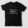 T-shirts humour - Vous en rêviez ! Ma mère l'a fait T-shirts humour - Vous en rêviez ! Ma mère l'a fait