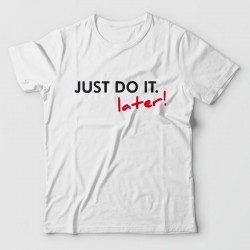 t-shirts parodie NIKE - Just do it later