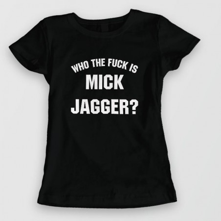Who the Fuck is MICK JAGGER ?