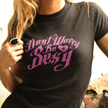 Tee shirt clubber - Dont worry be sexy